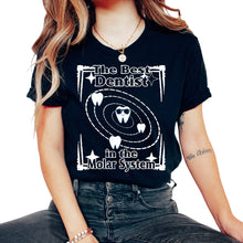 Load image into Gallery viewer, Dentist Shirt, The Best Dentist In The Molar System Funny Teeth Tee, - Unisex T-Shirt - Black