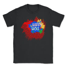 Load image into Gallery viewer, Happy Holi Festival Shirt, Holi Festival Tee, Festival Of Colors, - Unisex T-Shirt - Black
