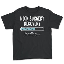 Load image into Gallery viewer, Neck Surgery Recovery Loading T Shirt - Youth Tee - Black