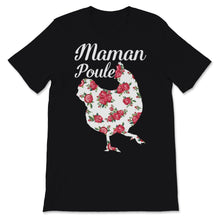 Load image into Gallery viewer, Tee shirt Poulet Maman Poule Cadeau fête des mères Drôle Femme Humour