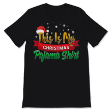 Load image into Gallery viewer, This Is My Christmas Pajama Shirt Ugly Sweater Santa Hat Funny Xmas