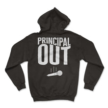 Load image into Gallery viewer, Principal Shirt, Principal Out Tee, Education Administrator, Chief - Hoodie - Black