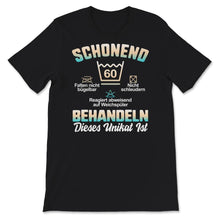 Load image into Gallery viewer, 60 Jahre altes Geburtstagsshirt, behandeln Sie diesen einzigartigen