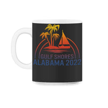 Load image into Gallery viewer, Alabama 2022 Shirt, Gulf Shores Tee, Beach Lover Gift, Family - 11oz Mug - Black on White