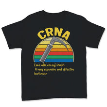 Load image into Gallery viewer, CRNA Week Definition Expensive Effective Bartender Vintage Sunset