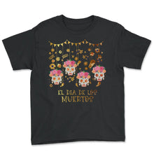 Load image into Gallery viewer, El Dia de Los Muertos Day of the Dead Sugar Skulls Flowers Crown - Youth Tee - Black