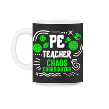 Load image into Gallery viewer, Physical Education Teacher Shirt, Chaos Coordinator Tee, Gym - 11oz Mug - Black on White