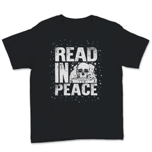 Load image into Gallery viewer, Read in Peace Books Reading Halloween Book Lover Skeleton Lover Gift
