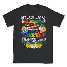 Load image into Gallery viewer, Kindergarten Shirt, Last Day Of Kindergarten 9 Months Smarter, - Unisex T-Shirt - Black