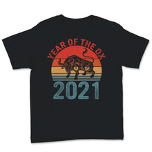 Load image into Gallery viewer, Year Of The Ox 2021 Happy Chinese New Year Shirt Vintage Zodiac Gifts