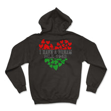 Load image into Gallery viewer, MLK Day, I Have A Dream 1963 Tee, BLM MLK Month Civil Rights, Human - Hoodie - Black