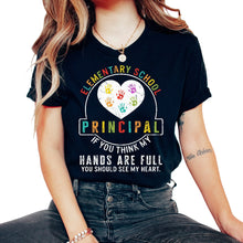 Load image into Gallery viewer, Principal Shirt, Elementary School Principal If You Think My Hands - Unisex T-Shirt - Black