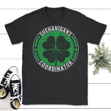 Load image into Gallery viewer, St. Patricks Day Shirt, Shenanigans Coordinator, Irish Teacher Lucky - Unisex T-Shirt - Black