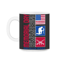 Load image into Gallery viewer, Memorial Day Shirt, Remembering Our Fallen Heroes, Veterans American - 11oz Mug - Black on White
