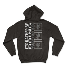 Load image into Gallery viewer, It's Rather Be Doing Yard Work, Garden Plant Gardening Lover Botanist - Hoodie - Black