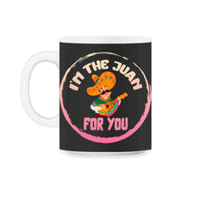 Load image into Gallery viewer, Cinco De Mayo Shirt, I'm The Juan For You Down To Fiesta, May 5th - 11oz Mug - Black on White