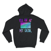 Load image into Gallery viewer, I'll Be At My Desk Sound Engineer, Audio Engineer Gift, Sound
