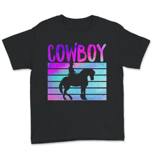 Load image into Gallery viewer, Cowboy Shirt, Rodeo Western Tee, Horse Riding Lover Gift Tee, Outdoor