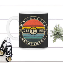 Load image into Gallery viewer, Pi Day Shirt, Mathletic Pi Department, Math Teacher Gift, 3.14 Math - 11oz Mug - Black on White