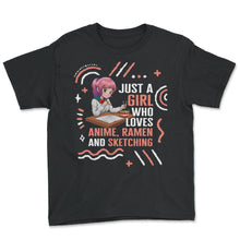 Load image into Gallery viewer, Just A Girl Who Loves Anime Gaming And Sketching Shirt, Japanese - Youth Tee - Black