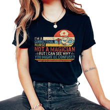 Load image into Gallery viewer, Nurse Shirt, I'm A Correctional Nurse Not A Magician But I Can Tee, - Unisex T-Shirt - Black