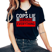Load image into Gallery viewer, Police Shirt, Cops Lie Record Everything Tee, Various Human Rights - Unisex T-Shirt - Black