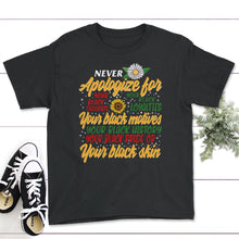 Load image into Gallery viewer, Never Apologize For Your Black Thoughts, Black History Sunflower, - Youth Tee - Black