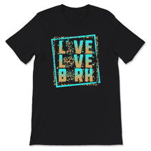 Load image into Gallery viewer, Live Love Bark Shirt, Dog Shirts For Women, Dog Lovers Tshirt, Dog