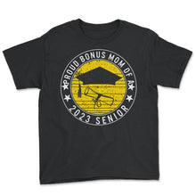 Load image into Gallery viewer, Proud Bonus Mom Of A 2023 Senior School Graduation T Shirt - Youth Tee - Black