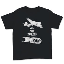 Load image into Gallery viewer, Iran Bomb Bomb No War With Iran Peace in the Middle East Soldier USA