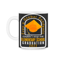 Load image into Gallery viewer, Elementary School Graduation 2022 Shirt, Global Pandemic Couldn't - 11oz Mug - Black on White