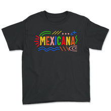 Load image into Gallery viewer, Mexicana Shirt, Latina Women Gift For Mother's Day Mexico Tee, - Youth Tee - Black