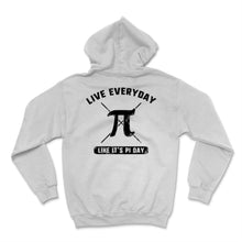 Load image into Gallery viewer, Pi Day Live Everyday Like It's Pi Math Teacher Student Mathematics