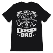 Load image into Gallery viewer, Special DSP Dad Father's Day Direct Support Professional Gift for