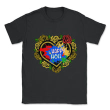 Load image into Gallery viewer, Happy Holi Festival Shirt, Festival Of Colors, Holi Festival Lover - Unisex T-Shirt - Black