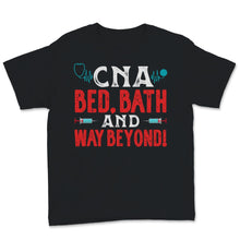 Load image into Gallery viewer, CNA Nurse Week Bed Bath And Way Beyond Certified Nursing Assistant
