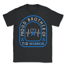 Load image into Gallery viewer, Diabetes Awareness Shirt, Proud Brother Of T1D Warrior, Type One - Unisex T-Shirt - Black
