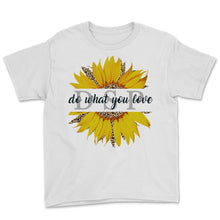 Load image into Gallery viewer, DSP Do What You Love Direct Support Person Nurse Week Sunflower