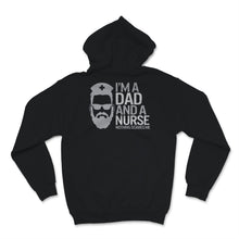 Load image into Gallery viewer, I'm A Dad And Nurse Nothing Scares Me Shirt Nursing School Birthday