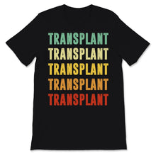 Load image into Gallery viewer, Vintage Transplant Tough Organ Transplantation Kidney Heart Lung Life