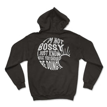 Load image into Gallery viewer, Leadership Shirt, I'm Not Bossy Tee, Supervisor Profession - Hoodie - Black