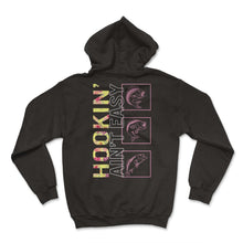 Load image into Gallery viewer, Fishing Shirt, Hookin' Ain't Easy Floral Funny Tee, Fishing Life - Hoodie - Black