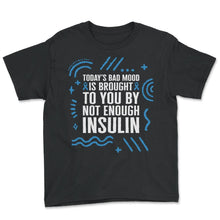 Load image into Gallery viewer, Diabetes Awareness Shirt, Today's Bad Mood Humor Ribbon Tee, Type One - Youth Tee - Black