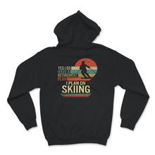 Load image into Gallery viewer, Ski Snowboard Shirt, Funny Skiing Retirement Plan, Skiing Lover Gift,