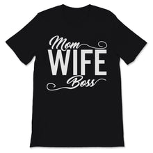 Load image into Gallery viewer, Mom Wife Boss Mother's Day gift For Best Moms Mother Happy Love Family