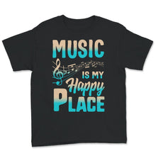 Load image into Gallery viewer, Music Is My Happy Place, My Happy Place Shirt, Musical Page Note,