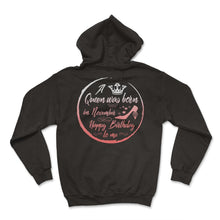 Load image into Gallery viewer, A Queen Was Born In November Birthday - Hoodie - Black