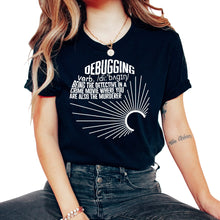 Load image into Gallery viewer, Programmer Shirt, Debugging Definition Tee, Funny Tech Support Coding - Unisex T-Shirt - Black