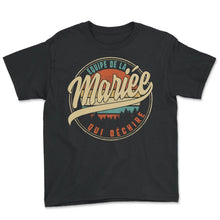 Load image into Gallery viewer, Equipe De La Mariée Qui Déchire Humour T Shirt copy - Youth Tee - Black