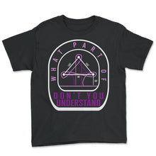 Load image into Gallery viewer, Cowboy Shirt, What Part Of Barrel Racing Funny Tee, Barrel Racer - Youth Tee - Black